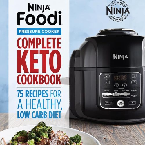Ninja Foodi&trade; Pressure Cooker Complete Keto Cookbook