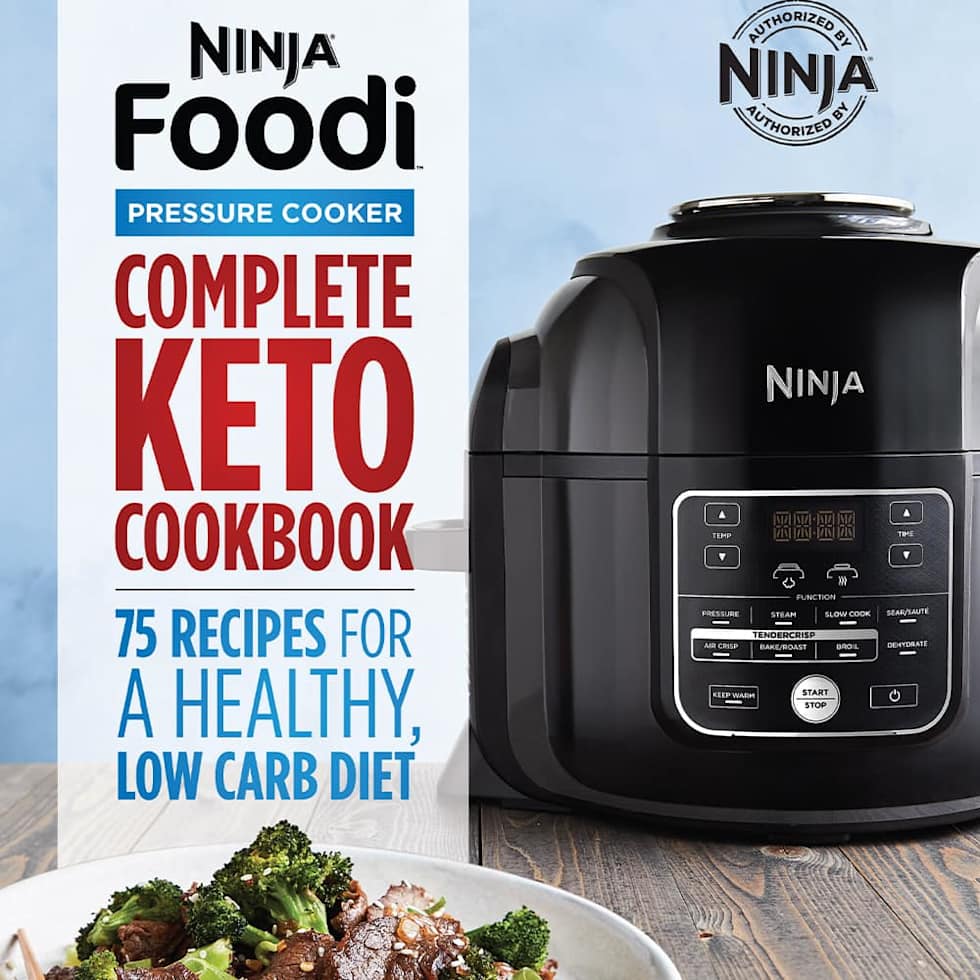 Ninja Foodi™ Pressure Cooker Complete Keto Cookbook